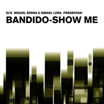 Vinyl 12" Bandido - Show Me