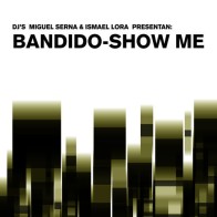 Vinyl 12" Bandido - Show Me