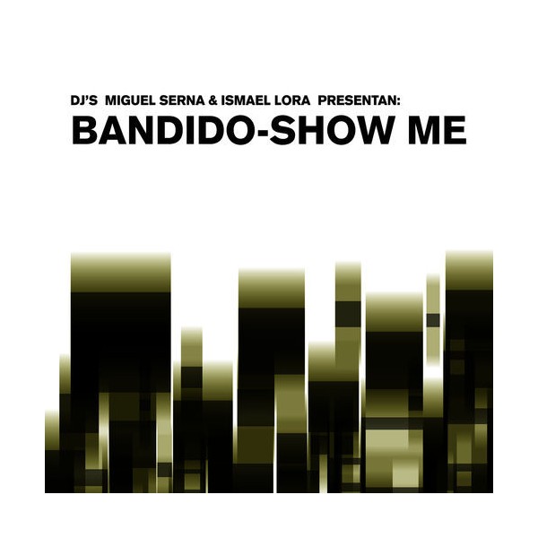 Vinyl 12" Bandido - Show Me