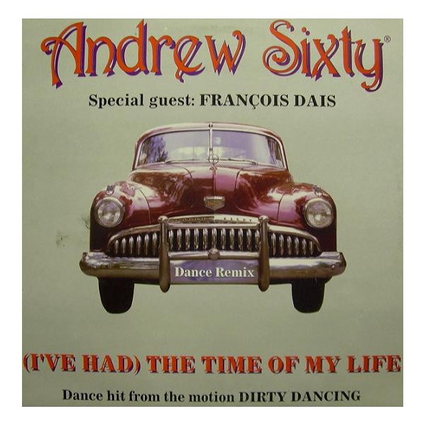 Vinyl 12" Andrew Sixty - (I've Had) The Time Of My Life