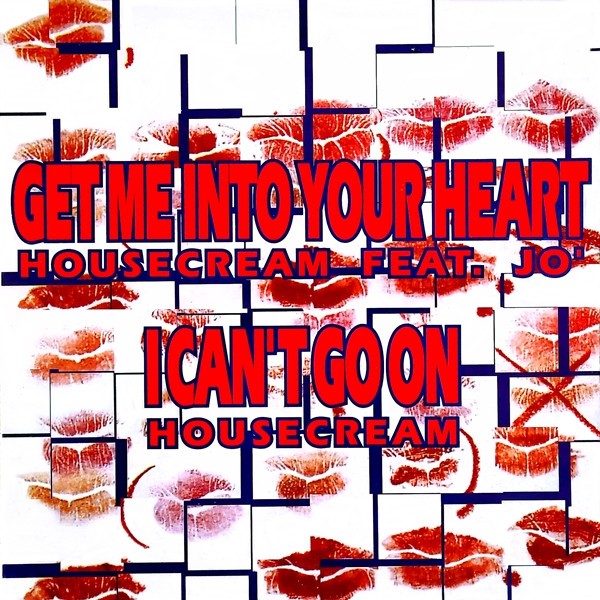 Vinyl 12" Housecream Feat. Jo - Get Me Into Your Heart / I Cant Go On (12", Maxi)