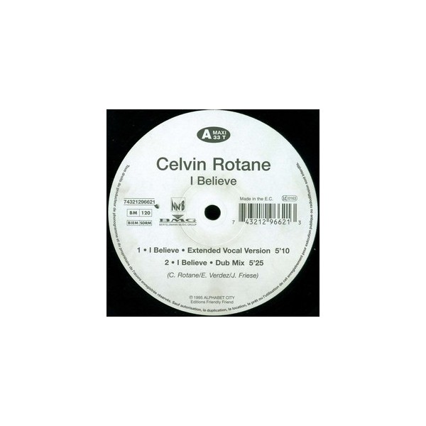 Vinyl 12" Celvin Rotane - I Believe (12")