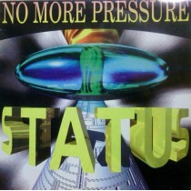 Vinyl 12" Status - No More Pressure