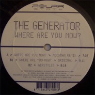 Vinyl 12" The Generator - Where Are You Now?
