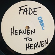 Vinyl 12" Fade - Heaven To Heaven