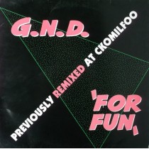 Vinyl 12" G.N.D. - For Fun (Remixes)