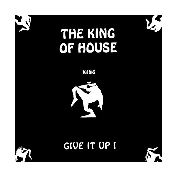 Vinyl 12" The King Of House - Give It Up!