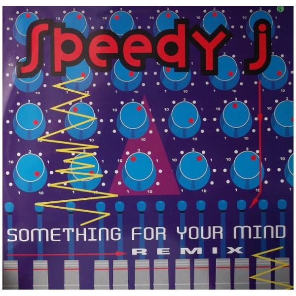 Vinyl 12" Speedy J - Something For Your Mind (Remix)