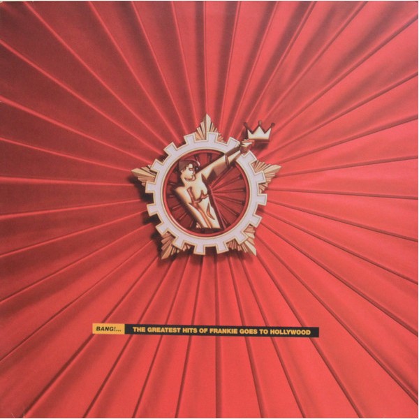 Vinyl 12" Frankie Goes To Hollywood - Bang!...The Greatest Hits Of Frankie Goes To Hollywood