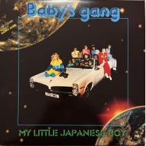 Vinyl 12" BABY'S GANG - My LIttle Japanese Boy / Happy Song