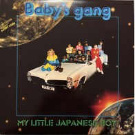 Vinyl 12" BABY'S GANG - My LIttle Japanese Boy / Happy Song