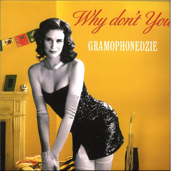 Vinyl 12" Gramophonedzie - Why Don't You