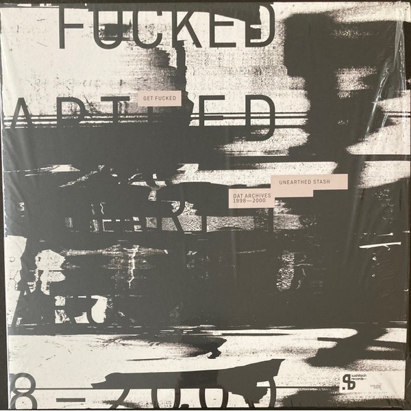 Vinyl 12" Get Fucked - Unearthed Stash
